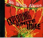 EXPLODING WHITE MICE - WE WALK ALONE AUSSIE MELODIC PUNK EDGE ROCK SLD LUCKY CD