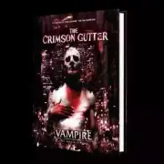 Vampire the Masquerade The Crimson Gutter New
