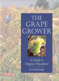 在飛比找三民網路書店優惠-The Grape Grower ─ A Guide to 