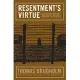 Resentment’s Virtue: Jean Amery and the Refusal to Forgive