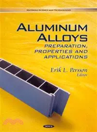 在飛比找三民網路書店優惠-Aluminum Alloys: Preparation, 