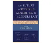 The Future of Religious Minorities in the Middle East