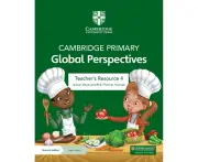 Cambridge Primary Global Perspectives Teacher's Resource 4 with Digital Access