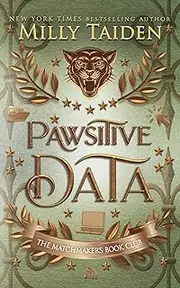 Pawsitive Data: Gerri Wilder Presents - A Paranormal Science-ish Shifter Romance - with Heat