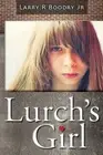 Lurch's Girl by Larry R. Boodry Jr (English) Paperback Book