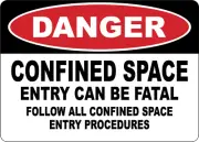 OSHA DANGER: CONFINED SPACE ENTRY CAN BE FATAL| Laminated Vinyl Decal Sticker