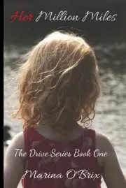 Her Million Miles: The Drive Series Book One by Marina O'Brix (English) Paperbac