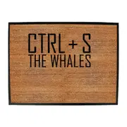 Ctrl S Save The Whales - Funny Novelty Doormat Man Cave Floor mat
