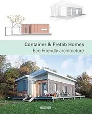 Container and Prefab Homes: Eco-Friendly Architecture