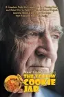 The Yellow Cookie Jar: A Grandson Finds His Grandfather in a Nursing Home and As