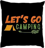 Let's Go Camping Throw Pillow Covers 45 x 45cm Pillowcases Hidden Zipper Camping Decor Removable Double Side Color:Let's Go Camping