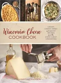 在飛比找三民網路書店優惠-Wisconsin Cheese Cookbook ― Cr