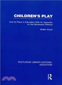 在飛比找三民網路書店優惠-Children's Play and Its Place 