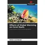 EFFECTS OF GLOBAL WARMING ON CORAL REEFS