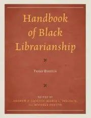 Handbook of Black Librarianship by Andrew P. Jackson