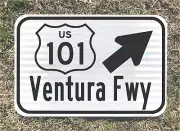 VENTURA FREEWAY CALIFORNIA US 101 Highway road sign 12"x18" DOT style L