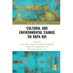 CULTURAL AND ENVIRONMENTAL CHANGE ON RAPA NUI