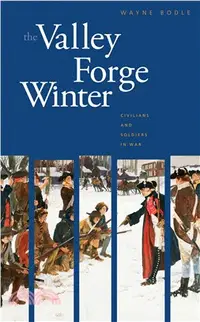 在飛比找三民網路書店優惠-The Valley Forge Winter ─ Civi