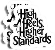 High Heels Higher Standards Magnet - 5" On Longest Side - Strong Women - 2 Pack -Thick Strong Magnet - Bumper Magnet for Fridge, Toolbox, Cars - Made in USA - PLDFMAG2340
