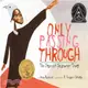 Only Passing Through ─ The Story of Sojourner Truth