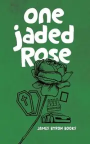 One Jaded Rose: A Nic Thorn Caper by James Byron Books (English) Paperback Book