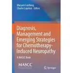 DIAGNOSIS, MANAGEMENT AND EMERGING STRATEGIES FOR CHEMOTHERAPY-INDUCED NEUROPATHY: A MASCC BOOK