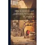 BRICK AND CLAY RECORD, VOLUME 55, ISSUE 4