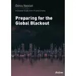 PREPARING FOR THE GLOBAL BLACKOUT: A DISASTER GUIDE FROM TV AND CINEMA