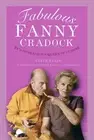 Fabulous Fanny Cradock: TV's Outrageous Queen of Cuisine by Clive Ellis Paperbac