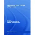 TERRORISM AND THE POLITICS OF RESPONSE