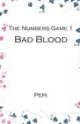 The Numbers Game 1: Bad Blood by Pepi McKenzie Paperback Book