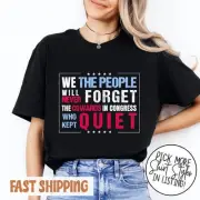 We The People Will Never Forget Protest Shirt, Anti Trump T-shirt, No King