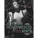 Vintage Hollywood Knits: Knit 20 Glamorous Sweaters As Worn by the Stars