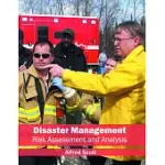 DISASTER MANAGEMENT: RISK ASSESSMENT AND ANALYSIS