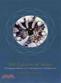 在飛比找三民網路書店優惠-The Culture of Islam ― Changin