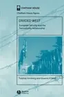 Tuomas Forsberg Graeme Herd Divided West (Paperback) Chatham House Papers