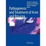 PATHOGENESIS AND TREATMENT OF ACNE AND ROSACEA