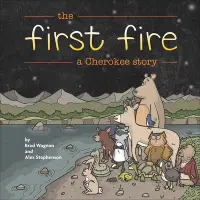 在飛比找博客來優惠-The First Fire: A Cherokee Sto