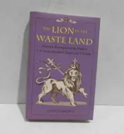 The Lion in the Waste Land: Fearsome Redemption in the Work of C. S. Lewis, Doro