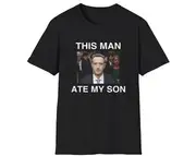 Mark Zuckerberg This Man ATE MY SON Parody Tee, Gift Shirt