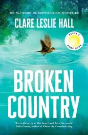 Broken Country: the most addictive love story of the year by Clare Leslie Hall (