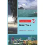 MAURITIUS TRAVEL GUIDE: WHERE TO GO & WHAT TO DO