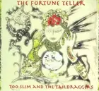 The Fortune Teller [Digipak] by Too Slim and the Taildraggers