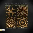 BOURLAND ROGER Four Quartets of Songs & Arias (CD) (US IMPORT)