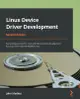 Linux Device Driver Development : Everything you need to start with device driver development for Linux kernel and embedded Linux, 2/e (Paperback)-cover