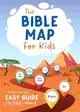 The Bible Map for Kids: A Surprisingly Easy Guide to God's Word