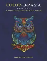 Color O Rama: An Adult Mandala Animals Coloring Book by M.A. Cole Paperback Book