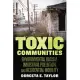 Toxic Communities: Environmental Racism, Industrial Pollution, and Residential Mobility