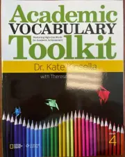Academic Vocabulary Toolkit Grade 4: Student Text (Summer School) by Kinsella…