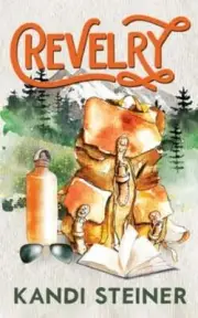 Revelry: Special Edition by Kandi Steiner: New